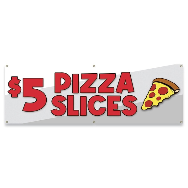 $5 Pizza Slice Banner Concession Stand Food Truck Single Sided